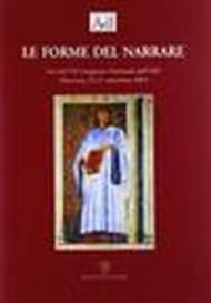 Le forme del narrare. Atti del 7° Congresso nazionale dell'ADI (Macerata, 24-27 settembre 2003)