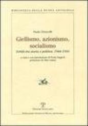 Giellismo, azionismo, socialismo. Scritti tra storia e politica: 1944-1988