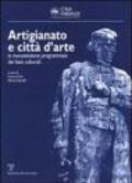 Artigianato e città d'arte. La manutenzione programmata dei beni culturali