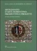 Artigianato d'arte fiorentino: prospettive e progetti. Atti del Convegno (Firenze, 20 maggio 2004)