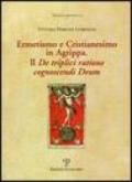 Ermetismo e Cristianesimo in Agrippa. Il De triplici ratione cognoscendi Deum. Testo latino a fronte