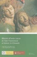 Museo di arte sacra di San Francesco a Greve in Chianti. Ediz. italiana e inglese