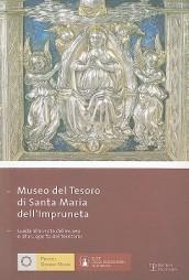 Museo del tesoro di Santa Maria dell'Impruneta. Guida alla visita del museo e alla scoperta del territorio. Ediz. italiana e inglese