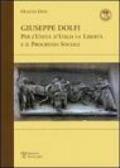 Giuseppe Dolfi. Per l'unità d'Italia, la libertà e il progresso sociale