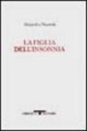 La figlia dell'insonnia. Testo originale a fronte