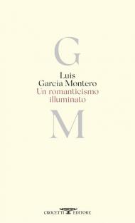 Romanticismo illuminato. Testo originale a fronte