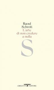 L'arte di non credere a nulla
