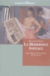 La modernità infelice. Saggi sulla letteratura siciliana del Novecento