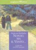 Non io, ma il vento... La mia vita con D.H. Lawrence