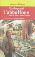 L'abbuffone. Storie da ridere e ricette da morire