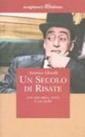 Secolo di risate. Con Eduardo, Totò e gli altri (Un)