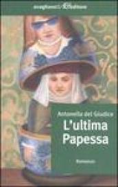 L'ultima Papessa