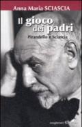 Il gioco dei padri. Pirandello e Sciascia