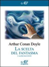 La scelta del fantasma e altri racconti