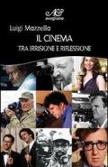 Il cinema tra irrisione e riflessione