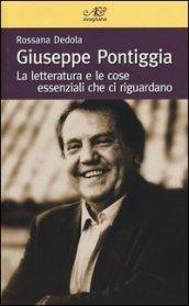 Giuseppe Pontiggia. La letteratura e le cose essenziali che ci riguardano