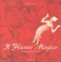 Il flauto magico di Wolfgang Amadeus Mozart. Ediz. italiana e tedesca