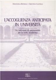 L' accoglienza anticipata in università. Un intervento di orientamento per la scelta accademica