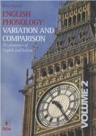 English phonology. Variation and comparison. Ediz. italiana e inglese