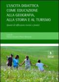 L’uscita didattica come educazione alla geografia, alla storia e al turismo