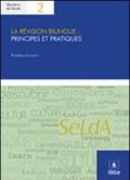 La revision bilingue: principes et pratiques