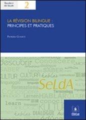 La revision bilingue: principes et pratiques