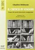 Il critico in viaggio. Linee di storia letteraria comparata