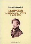 Leopardi. La lingua degli affetti e altri studi