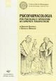 Psicofarmacologia per psicologi e operatori di comunità terapeutiche