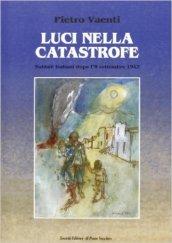 Luci nella catastrofe. Soldati italiani dopo l'8 settembre 1943