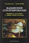 Bassifondi contemporanei. Malfattori, prostitute e straccioni dentro la storia