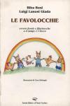 Le favolocchie. Ovvero favole e filastrocche a 4 zampe e 1 becco