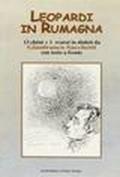 Leopardi in Rumagna. 13 chént più 1 svarsé in dialett. Testo italiano a fronte