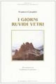 I giorni ruvidi vetri