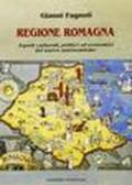 Regione Romagna. Aspetti culturali, politici ed economici del nuovo autonomismo
