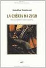 La chèrta da zugh. Poesie in dialetto santarcangiolese