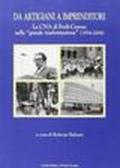 Da artigiani a imprenditori. La CNA di Forlì-Cesena nella «grande trasformazione» (1954-2004)