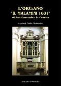 L' organo «B. Malamini 1601»