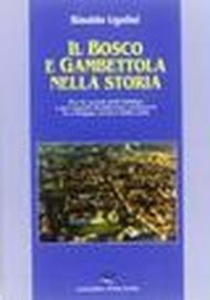 Il bosco e Gambettola nella storia