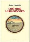 Così morì l'uranoscopo