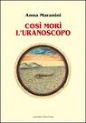 Così morì l'uranoscopo