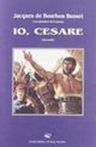 Io, Cesare