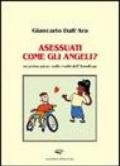 Asessuati come gli angeli?