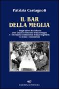 Il bar della Meglio