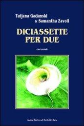 Diciassette per due