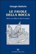 Le favole della rocca. Storie vere della vecchia Cesenatico