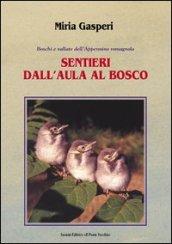 Sentieri dall'aula al bosco