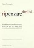 Ripensare Rimini. L'urbanistica riformista: il PEEP '64 e il PRG '65. Con una intervista a Giuseppe Campos Venuti