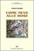 Come neve alle rose