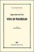 Vita di Maurelio. Testo latino a fronte